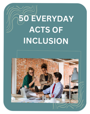 50 Everyday Acts of Inclusion